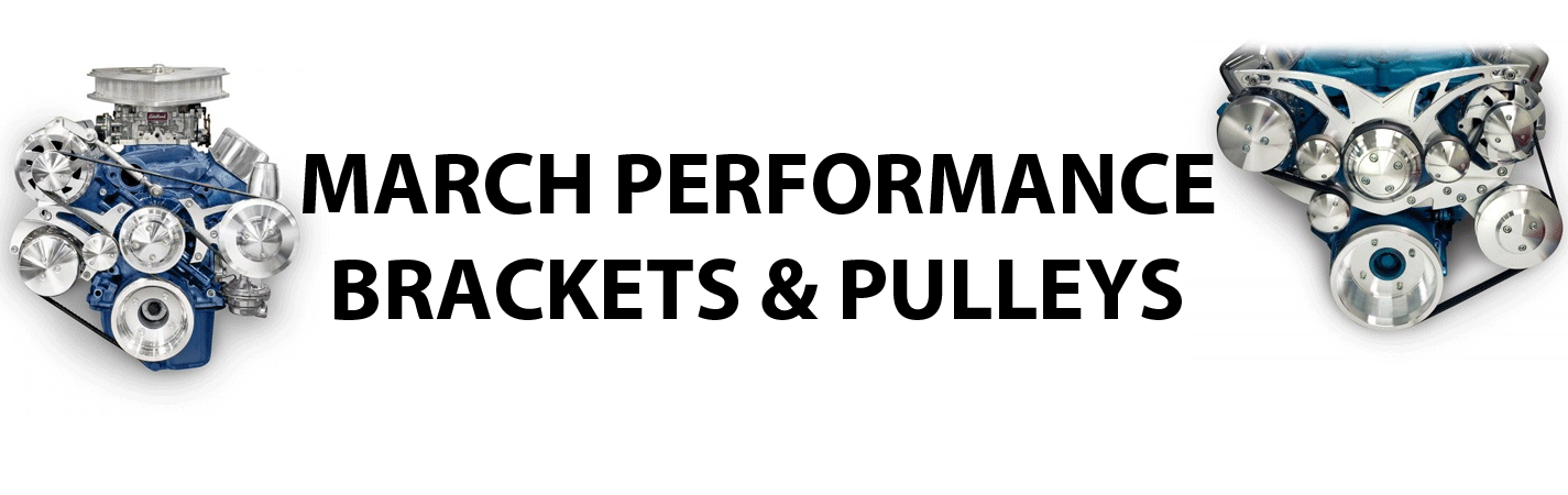 March Performance Brackets & Pulleys