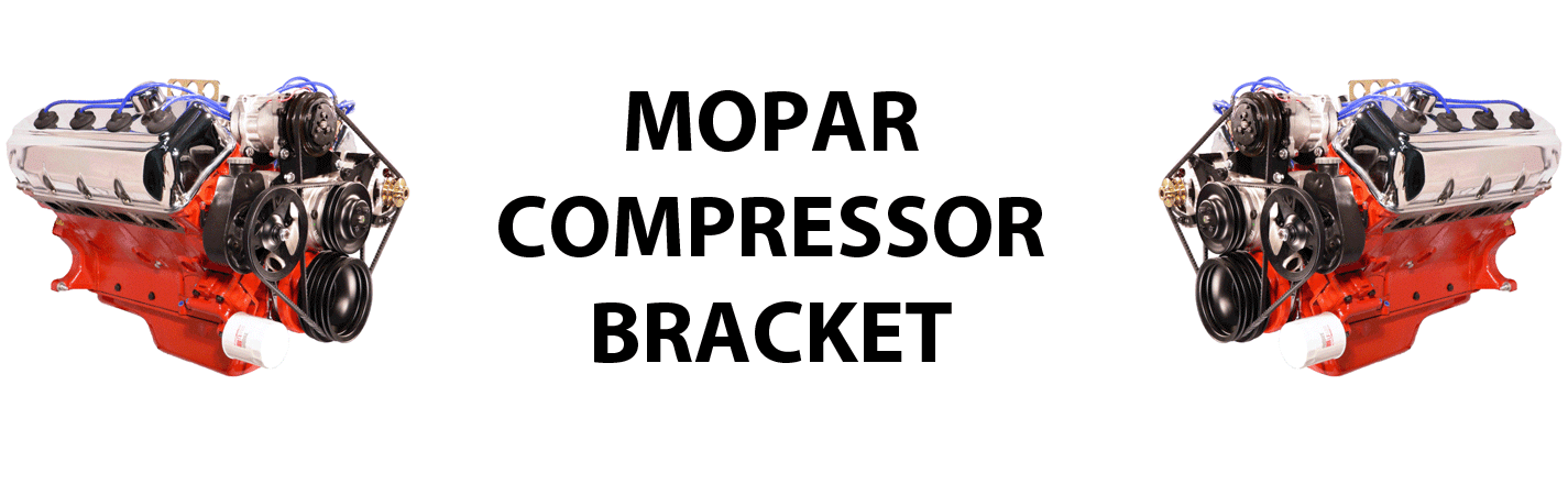 Mopar Compressor Brackets
