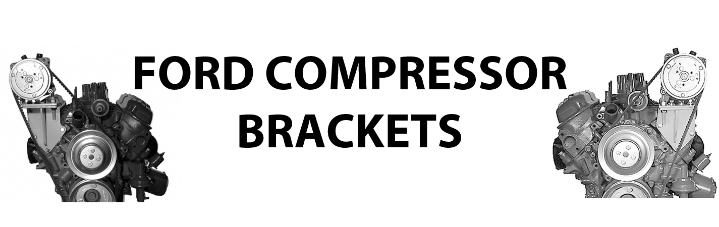 Ford Compressor Brackets