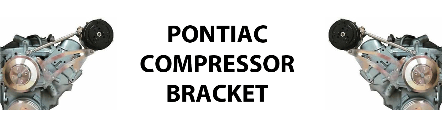 Pontiac Compressor Brackets